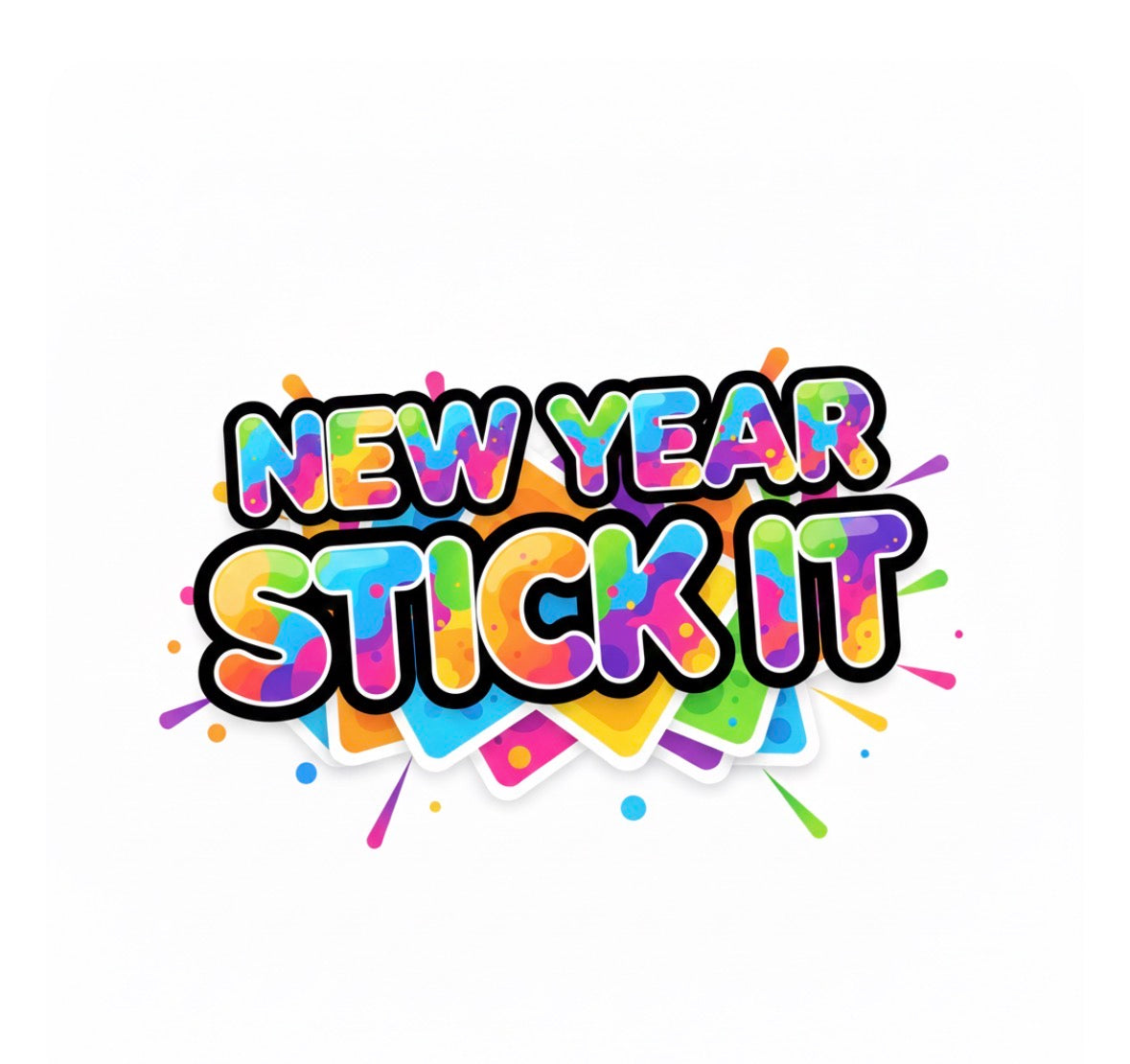 NEW YEAR STICK IT